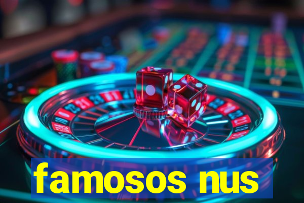 famosos nus